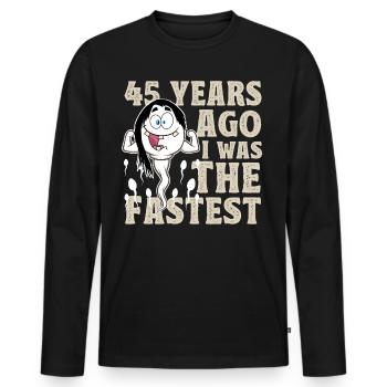 45. Geburtstag Lustige Sprüche - Männer Premium Bio Langarmshirt - Schwarz - Vorne - Nico (187cm)