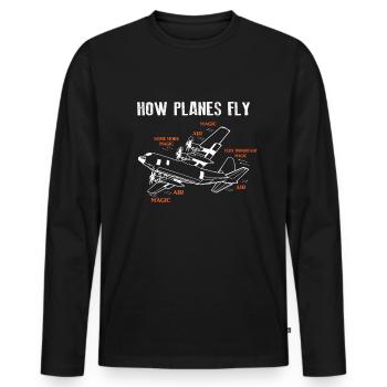 How Planes Fly Flugzeug Pilot Luftfahrt Fliegerei - Männer Premium Bio Langarmshirt - Schwarz - Vorne - Nico (187cm)