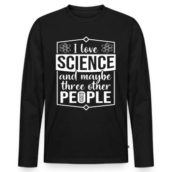Science Scientists Researchers Saying - Men's Premium Organic Long Sleeve Shirt - black - Front - Nico (187cm)
