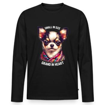 Chihuahua Small In Size Grand In Heart - Men's Premium Organic Long Sleeve Shirt - black - Front - Nico (187cm)