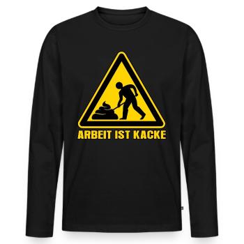 Arbeit ist kacke - Männer Premium Bio Langarmshirt - Schwarz - Vorne - Nico (187cm)