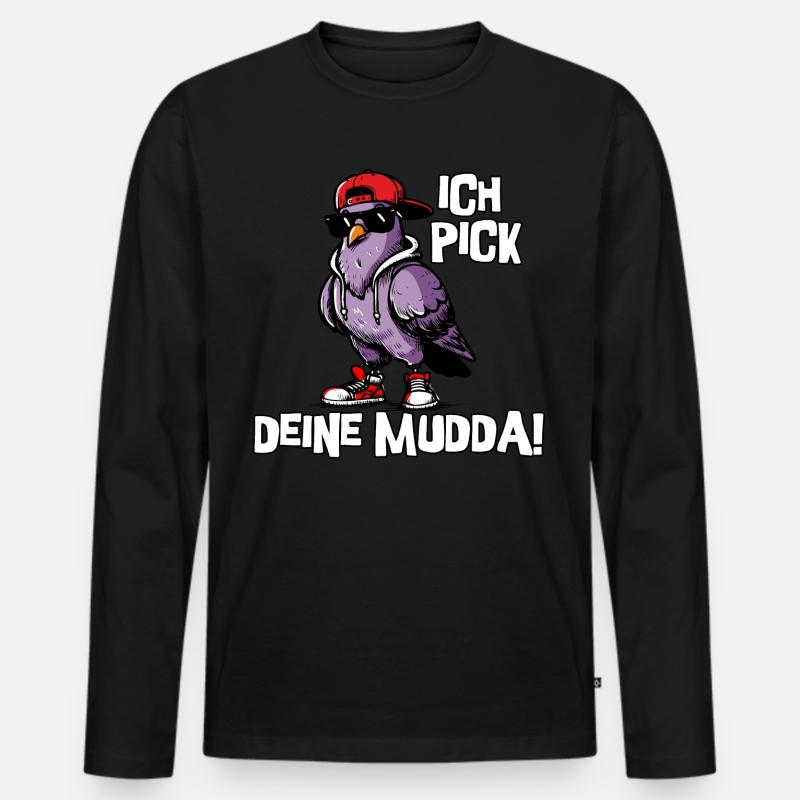 Ich pick deine Mudda - Männer Premium Bio Langarmshirt - Schwarz