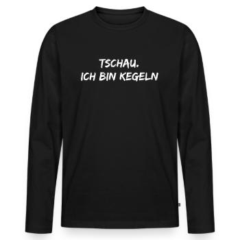 Kegeln - Tschau. Ich bin kegeln - Männer Premium Bio Langarmshirt - Schwarz - Vorne - Nico (187cm)