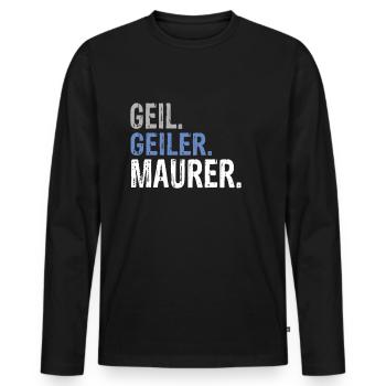 Geil Geiler Maurer - Männer Premium Bio Langarmshirt - Schwarz - Vorne - Nico (187cm)
