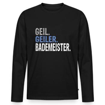 Geil Geiler Bademeister - Männer Premium Bio Langarmshirt - Schwarz - Vorne - Nico (187cm)