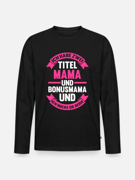 Stiefmutter Muttertag Bonusmama - Männer Premium Bio Langarmshirt - Schwarz
