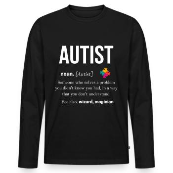 Autismus Geschenk Autist Asperger ADHS Autism - Männer Premium Bio Langarmshirt - Schwarz - Vorne - Nico (187cm)