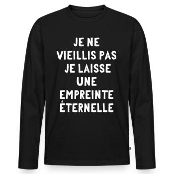 ne vieilli pas, je laisse une empreinte éternelle - T-shirt manches longues Premium bio Homme - noir - Devant - Nico (187cm)