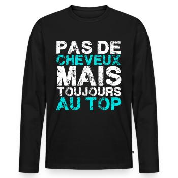 pas de cheveux mais toujours au top. - T-shirt manches longues Premium bio Homme - noir - Devant - Nico (187cm)