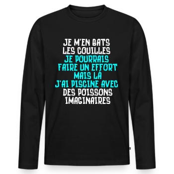 je m'en bats les couilles, piscine poissons - T-shirt manches longues Premium bio Homme - noir - Devant - Nico (187cm)