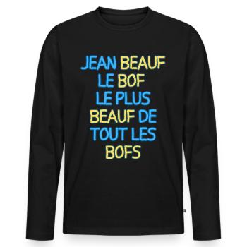 Jean Beauf le bof plus beauf de tous les bofs - T-shirt manches longues Premium bio Homme - noir - Devant - Nico (187cm)