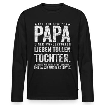 Stolzer Papa einer wundervollen Tochter - Männer Premium Bio Langarmshirt - Schwarz - Vorne - Nico (187cm)