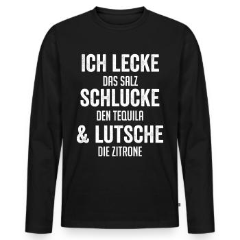 Tequila Saufen Lustiger Spruch Alkohol - Männer Premium Bio Langarmshirt - Schwarz - Vorne - Nico (187cm)