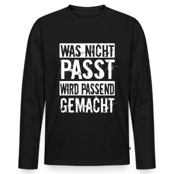 Was nicht passt wird passend gemacht Handwerker - Männer Premium Bio Langarmshirt - Schwarz - Vorne - Nico (187cm)