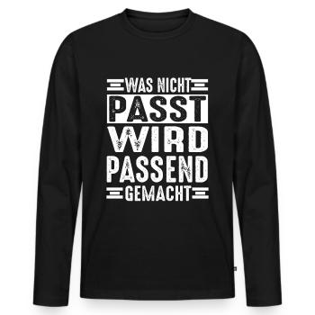 Was nicht passt wird passend gemacht Werkstatt - Männer Premium Bio Langarmshirt - Schwarz - Vorne - Nico (187cm)