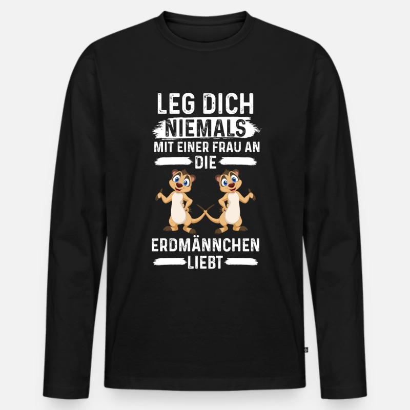 Erdmännchen Erdmännchenliebhaber Lustige Sprüche - Männer Premium Bio Langarmshirt - Schwarz