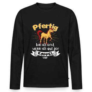 Pfertig mit Pferd Pferdefan und Reiterin - Männer Premium Bio Langarmshirt - Schwarz - Vorne - Nico (187cm)