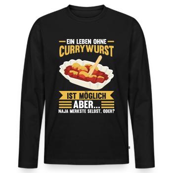 Ein Leben ohne Currywurst - Männer Premium Bio Langarmshirt - Schwarz - Vorne - Nico (187cm)
