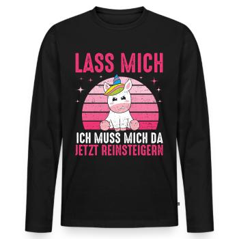 Lass mich Ich Muss Mich Jetzt Reinsteigern Einhorn - Männer Premium Bio Langarmshirt - Schwarz - Vorne - Nico (187cm)