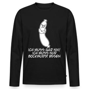 Bockwurst Ich muss gar nix Bratwurst - Männer Premium Bio Langarmshirt - Schwarz - Vorne - Nico (187cm)
