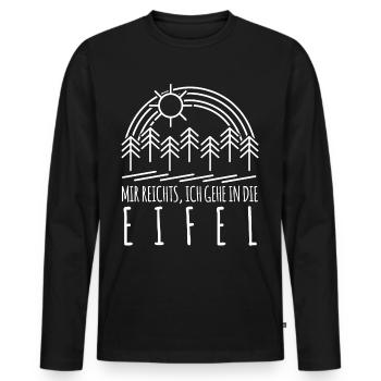 Eifel Eifeler Mir reichts Eifler - Männer Premium Bio Langarmshirt - Schwarz - Vorne - Nico (187cm)