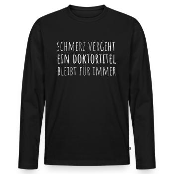 Doktortitel Promotion Doktorand Spruch - Männer Premium Bio Langarmshirt - Schwarz - Vorne - Nico (187cm)