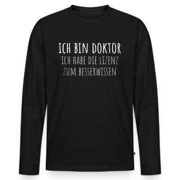 Doktortitel Promotion Doktorand Spruch - Männer Premium Bio Langarmshirt - Schwarz - Vorne - Nico (187cm)