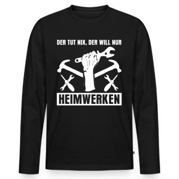 Heimwerker Der tut nix Heimwerken - Männer Premium Bio Langarmshirt - Schwarz - Vorne - Nico (187cm)