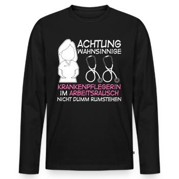 Wahnsinnige Krankenpflegerin - Männer Premium Bio Langarmshirt - Schwarz - Vorne - Nico (187cm)