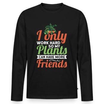 Funny plant saying for you a plant - Men's Premium Organic Long Sleeve Shirt - black - Front - Nico (187cm)