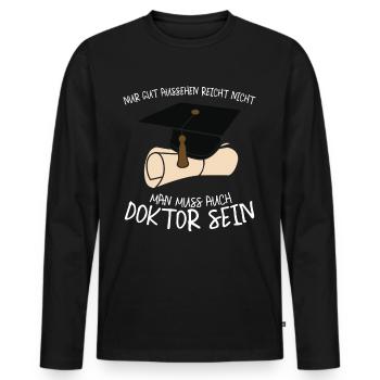 Doktor Doktortitel Doktorarbeit - Männer Premium Bio Langarmshirt - Schwarz - Vorne - Nico (187cm)
