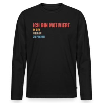Arbeit Motivation Urlaub Sommerurlaub - Männer Premium Bio Langarmshirt - Schwarz - Vorne - Nico (187cm)