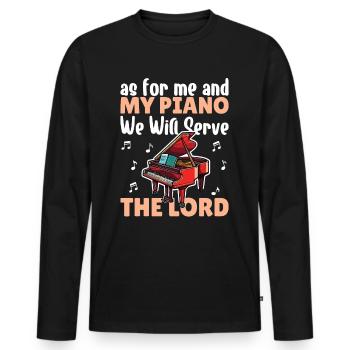 As For Me And my Piano we will serve the lord - Men's Premium Organic Long Sleeve Shirt - black - Front - Nico (187cm)