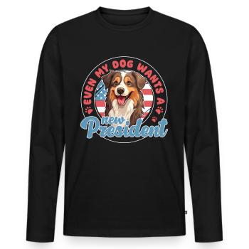 Even my dog wants a new president Aussie - Men's Premium Organic Long Sleeve Shirt - black - Front - Nico (187cm)
