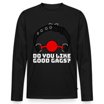 Do you like good gags? - Men's Premium Organic Long Sleeve Shirt - black - Front - Nico (187cm)