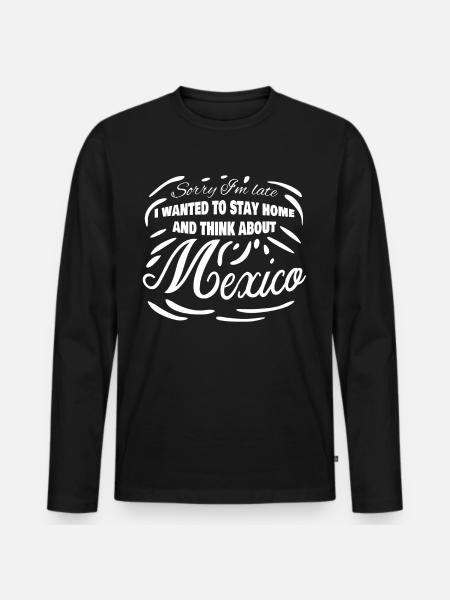 Mexico Mexican Mexicans - Men's Premium Organic Long Sleeve Shirt - black