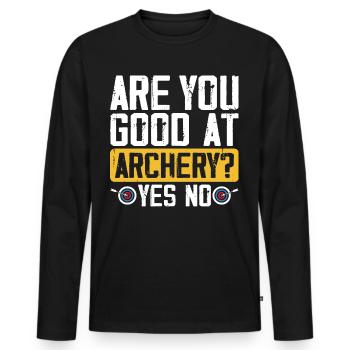 Are you good at archery? Yes No Fun Sports - Men's Premium Organic Long Sleeve Shirt - black - Front - Nico (187cm)