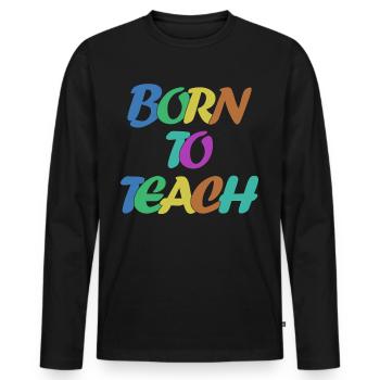 Teacher Teachers School College - Men's Premium Organic Long Sleeve Shirt - black - Front - Nico (187cm)