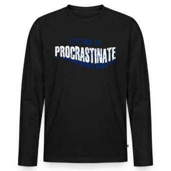 Procrastination Procrastinating - Männer Premium Bio Langarmshirt - Schwarz - Vorne - Nico (187cm)