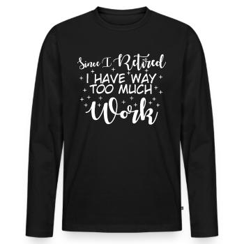 Pensioner Retirement Pension - Men's Premium Organic Long Sleeve Shirt - black - Front - Nico (187cm)