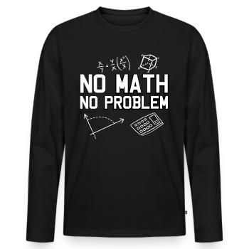 Maths Mathematics Physics Math Teacher - Männer Premium Bio Langarmshirt - Schwarz - Vorne - Nico (187cm)