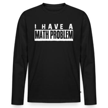 Physics Teacher Math Maths Mathematics - Männer Premium Bio Langarmshirt - Schwarz - Vorne - Nico (187cm)