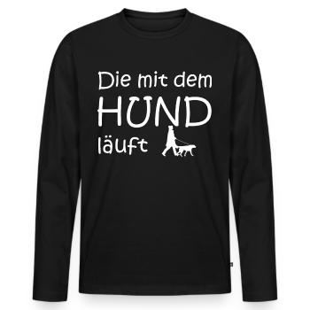 Die mit dem Hund geht SPruch - Männer Premium Bio Langarmshirt - Schwarz - Vorne - Nico (187cm)