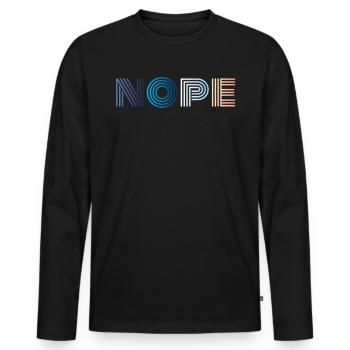 Nope - Men's Premium Organic Long Sleeve Shirt - black - Front - Nico (187cm)
