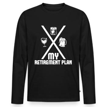 Mein Ruhestandsplan Whisky Bourbon Trinkt Wein - Männer Premium Bio Langarmshirt - Schwarz - Vorne - Nico (187cm)