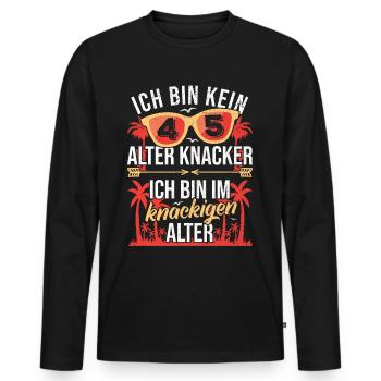 45. Geburtstag 45 Jahre alt 45er Alter Knacker - Männer Premium Bio Langarmshirt - Schwarz - Vorne - Nico (187cm)