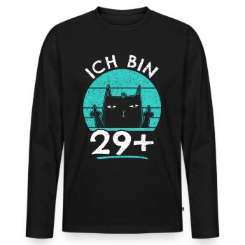 30. Geburtstag Frau 30er 30ter Ich bin 29+ plus - Männer Premium Bio Langarmshirt - Schwarz - Vorne - Nico (187cm)