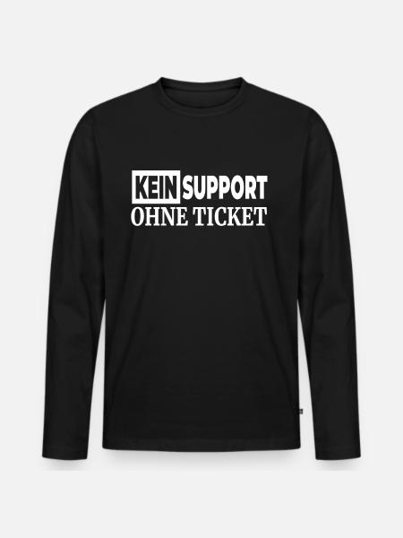 Kein Support Ohne Ticket - Lustiger Spruch IT - Männer Premium Bio Langarmshirt - Schwarz