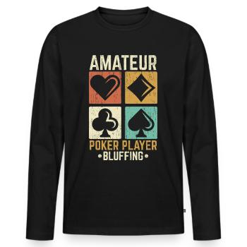 Amateur poker player bluffs in casino gambling - Men's Premium Organic Long Sleeve Shirt - black - Front - Nico (187cm)