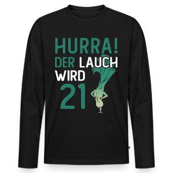 Herren 21. Geburtstag Hurra der Lauch wird 21 - Männer Premium Bio Langarmshirt - Schwarz - Vorne - Nico (187cm)